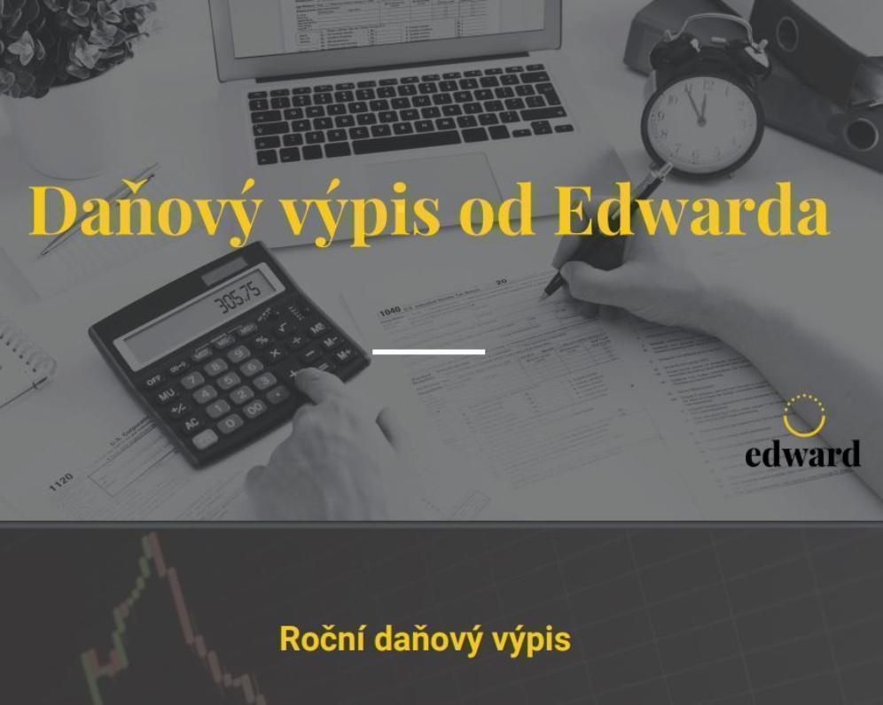 Daně a Edward. Co by měl investor vědět?
