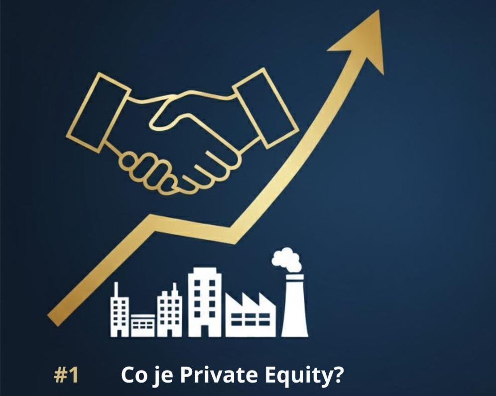 Co to vlastně znamená Private Equity?